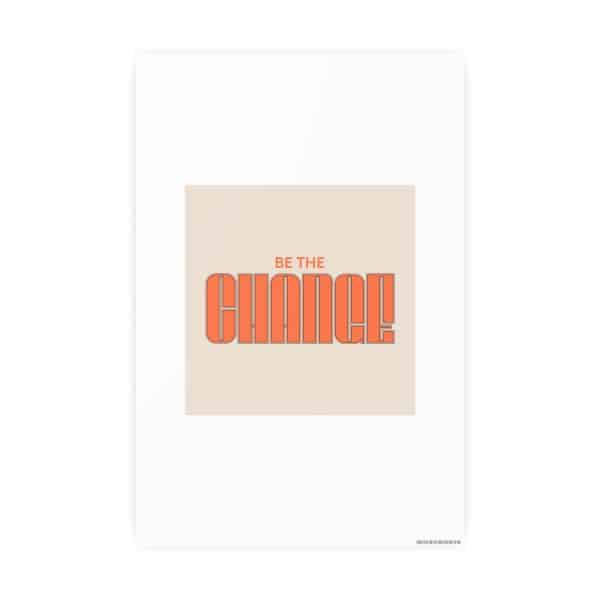 Be the Change Photo Art Paper Posters - Image 28