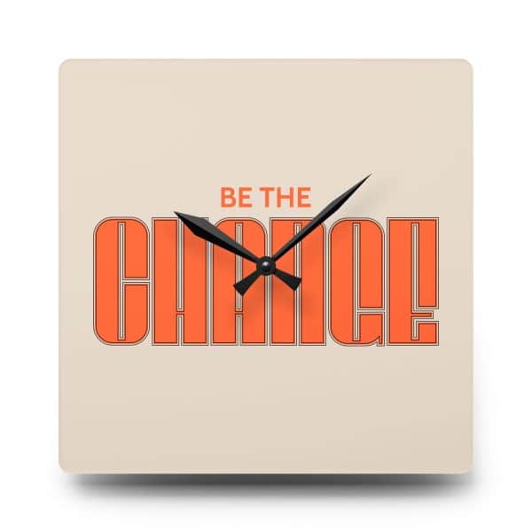 Be The Change Acrylic Wall Clock - Image 5