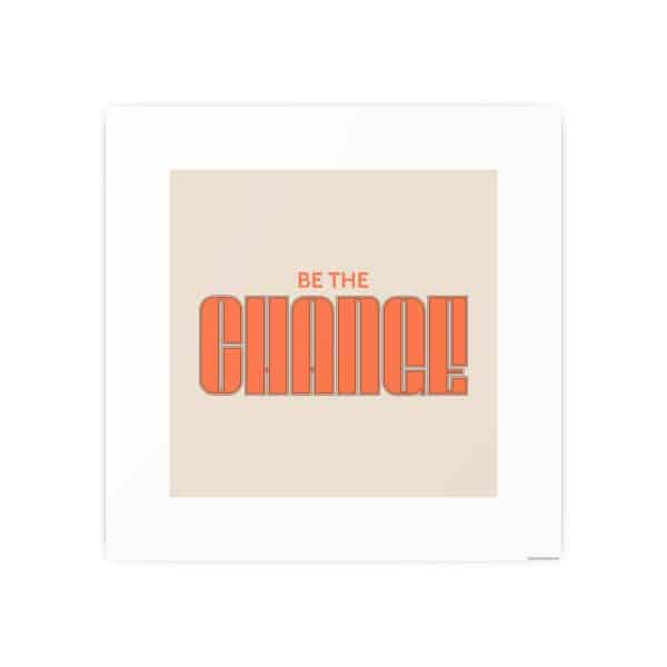 Be the Change Photo Art Paper Posters - Image 55
