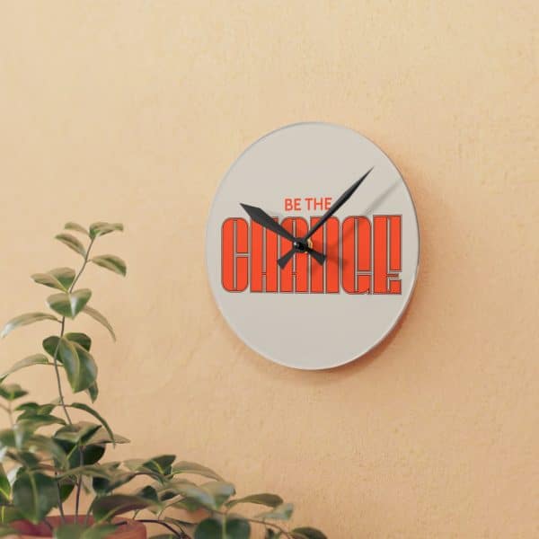 Be The Change Acrylic Wall Clock - Image 3