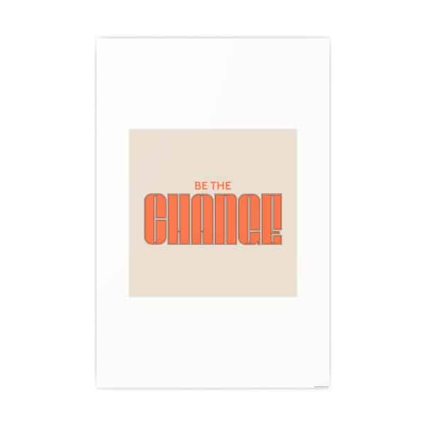 Be the Change Photo Art Paper Posters - Image 88