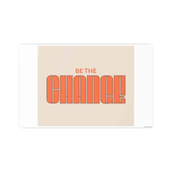 Be the Change Photo Art Paper Posters - Image 121