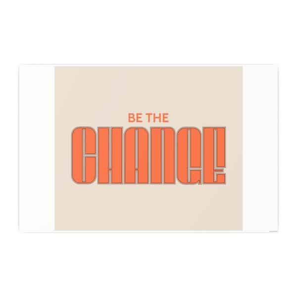Be the Change Photo Art Paper Posters - Image 136