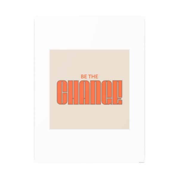 Be the Change Photo Art Paper Posters - Image 94