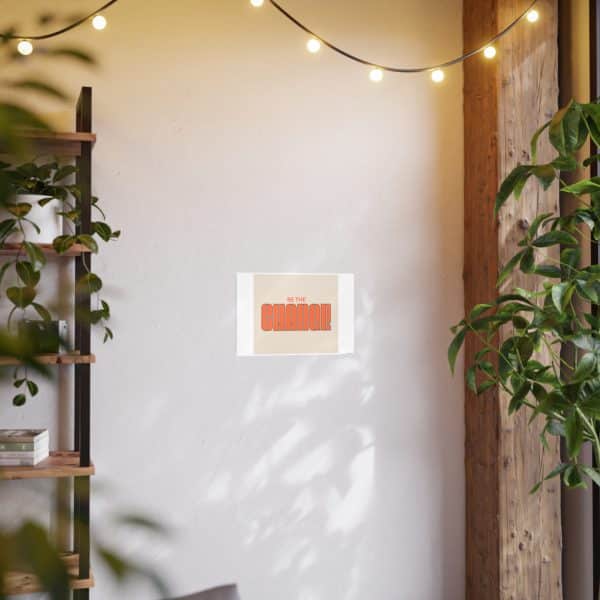 Be the Change Photo Art Paper Posters - Image 17