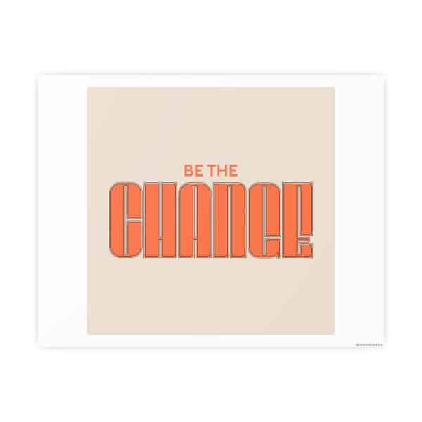 Be the Change Photo Art Paper Posters - Image 13