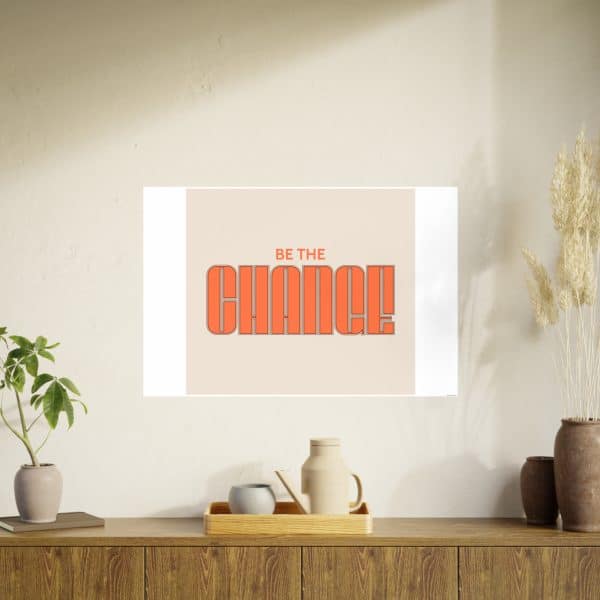 Be the Change Photo Art Paper Posters - Image 72