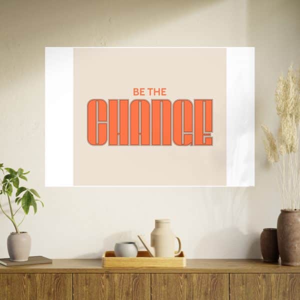 Be the Change Photo Art Paper Posters - Image 78