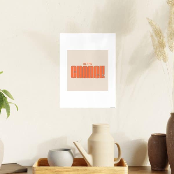 Be the Change Photo Art Paper Posters - Image 126