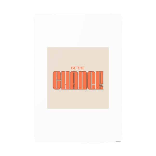 Be the Change Photo Art Paper Posters - Image 91