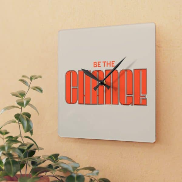 Be The Change Acrylic Wall Clock - Image 7