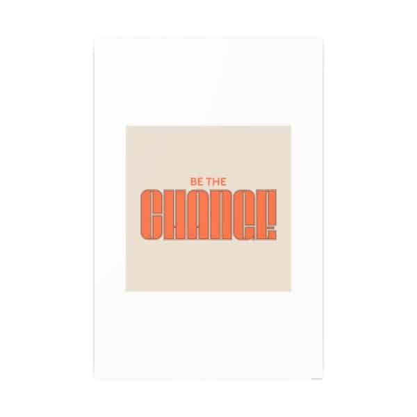 Be the Change Photo Art Paper Posters - Image 97