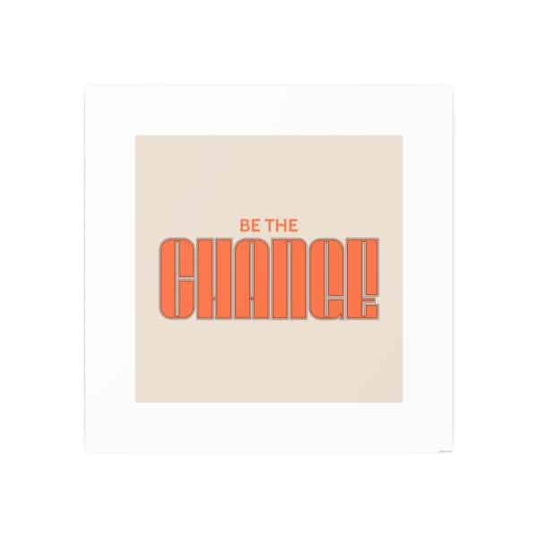 Be the Change Photo Art Paper Posters - Image 115