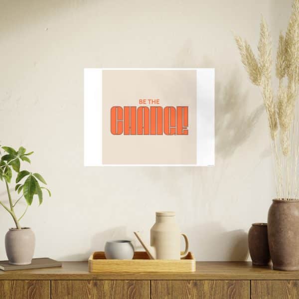 Be the Change Photo Art Paper Posters - Image 60