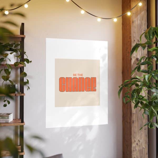 Be the Change Photo Art Paper Posters - Image 107